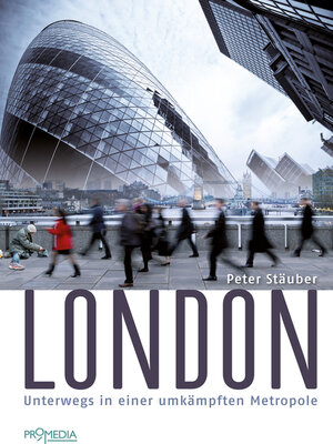 cover image of London: Unterwegs in einer umkämpften Metropole